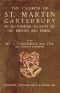 [Gutenberg 43517] • Bell's Cathedrals: The Church of St. Martin, Canterbury / An Illustrated Account of its History and Fabric